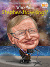 Cover image for Who Was Stephen Hawking?